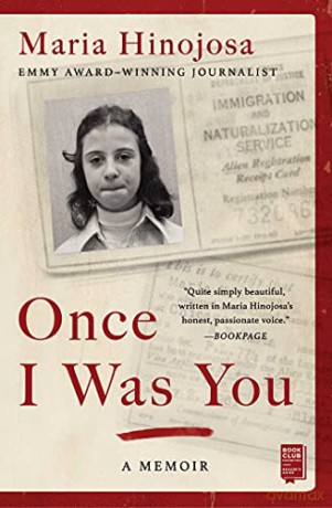 Once I Was You: A Memoir - Maria Hinojosa [KSIĄŻKA]