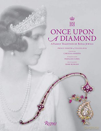 Once Upon a Diamond: A Family Tradition of Royal Jewels - Dimitri [KSIĄŻKA]