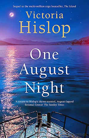 One August Night: Sequel to much-loved classic, The Island - Victoria Hislop [KSIĄŻKA]