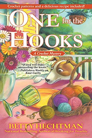 One for the Hooks: A Crochet Mystery - Betty Hechtman [KSIĄŻKA]