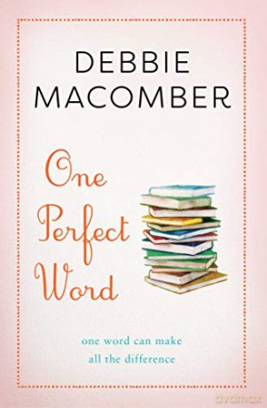 One Perfect Word: One Word Can Make All the Difference - Debbie Macomber [KSIĄŻKA]