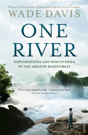 One River: Explorations and Discoveries in the Amazon Rain Forest - Wade Davis [KSIĄŻKA]