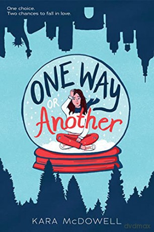 One Way or Another - Kara McDowell [KSIĄŻKA]