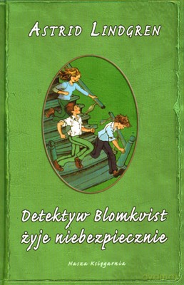 Detektyw Blomkvist Żyje Niebezpiecznie (twarda) - Astrid Lindgren [KSIĄŻKA]