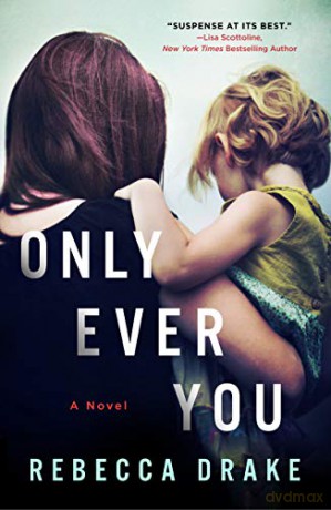 Only Ever You - Rebecca Drake [KSIĄŻKA]