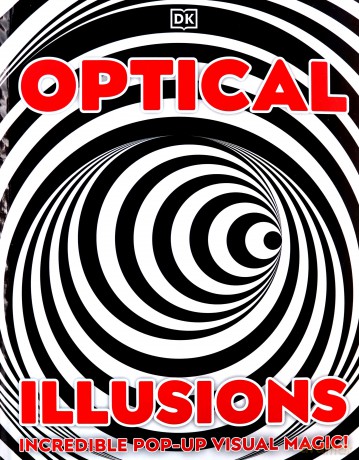 Optical Illusions: Incredible Pop-Up Visual Magic! [KSIĄŻKA]