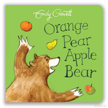 Orange Pear Apple Bear - Emily Gravett [KSIĄŻKA]