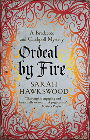 Ordeal by Fire: The unputdownable mediaeval mystery series (Bradecote and Catchpoll Mysteries 2): Bradecote and Catchpoll 2 - Sarah Hawkswood [KSIĄŻKA]