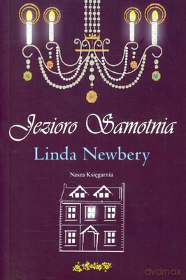 Jezioro Samotnia - Linda Newbery [KSIĄŻKA]