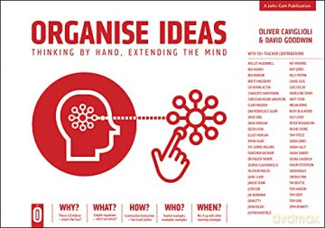 Organise Ideas: Thinking by Hand, Extending the Mind - Oliver Caviglioli [KSIĄŻKA]