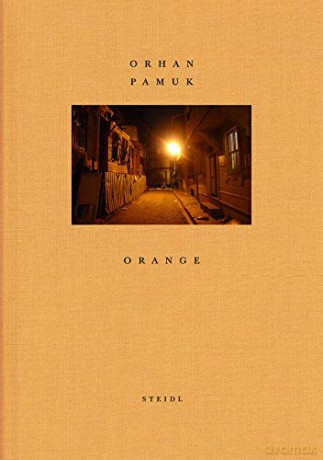 Orhan Pamuk: Orange - Orhan Pamuk [KSIĄŻKA]