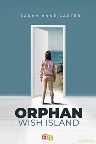 Orphan Wish Island - Sarah Anne Carter [KSIĄŻKA]