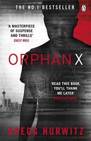Orphan X (An Orphan X Thriller): Gregg Hurwitz - Gregg Hurwitz [KSIĄŻKA]