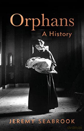 Orphans: A History - Jeremy Seabrook [KSIĄŻKA]