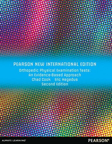 Orthopedic Physical Examination Tests: Pearson New International Edition: An Evidence-Based Approach [KSIĄŻKA]