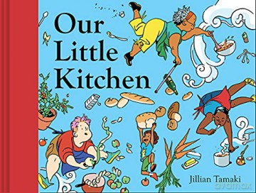 Our Little Kitchen: 1 - Jillian Tamaki [KSIĄŻKA]