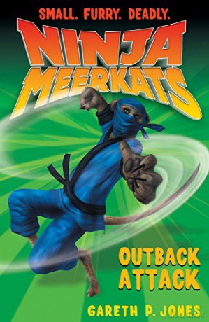 Outback Attack: 8 (Ninja Meerkats (8)) - Gareth P. Jones [KSIĄŻKA]