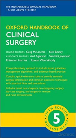 Oxford Handbook of Clinical Surgery (Oxford Medical Handbooks) - Anil Agarwal [KSIĄŻKA]
