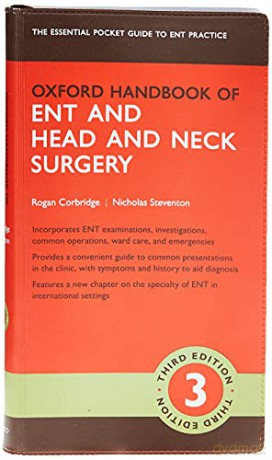 Oxford Handbook of ENT and Head and Neck Surgery (Oxford Medical Handbooks) - Rogan Corbridge [KSIĄŻKA]