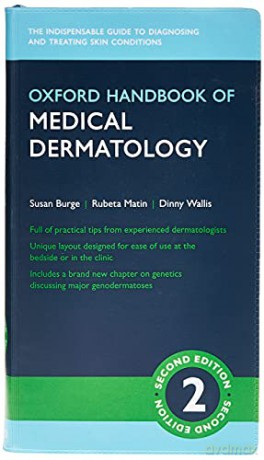 Oxford Handbook of Medical Dermatology 2/e (Flexicover) (Oxford Medical Handbooks) - Susan Burge [KSIĄŻKA]