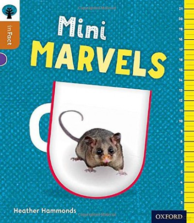Oxford Reading Tree inFact: Level 8: Mini Marvels - Heather Hammonds [KSIĄŻKA]