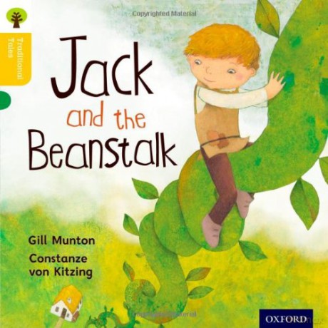 Oxford Reading Tree Traditional Tales: Level 5: Jack and the Beanstalk (Oxford Reading Tree Traditional Tales 2011) - Gill Munton [KSIĄŻKA]
