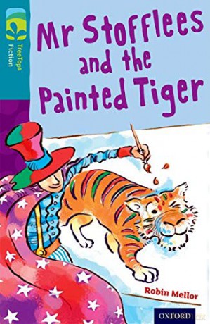 Oxford Reading Tree TreeTops Fiction: Level 9: Mr Stofflees and the Painted Tiger - Robin Mellor [KSIĄŻKA]