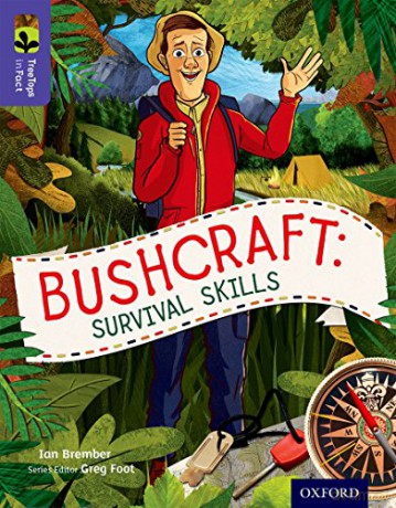 Oxford Reading Tree TreeTops inFact: Level 11: Bushcraft: Survival Skills - Ian Brember [KSIĄŻKA]