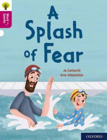 Oxford Reading Tree Word Sparks: Level 10: A Splash of Fear - Jo Cotterill [KSIĄŻKA]