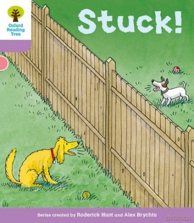 Oxford Reading Tree: Level 1+ More a Decode and Develop Stuck! (Oxford Reading Tree: Biff, Chip and Kipper Decode and Develop) - Roderick Hunt [KSIĄŻKA]