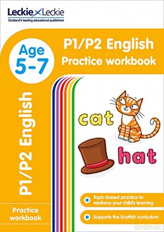 P1/P2 English Practice Workbook: Extra Practice for CfE Primary School English (Leckie Primary Success) - Leckie [KSIĄŻKA]