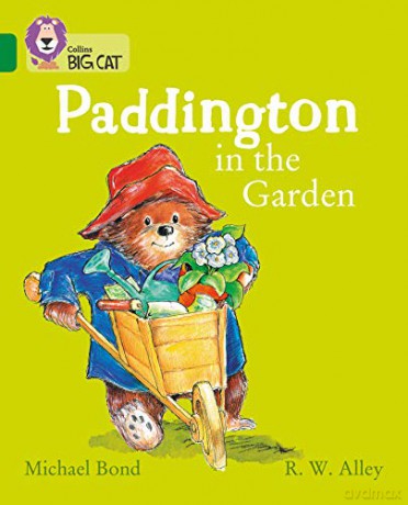 Paddington in the Garden: Band 15/Emerald (Collins Big Cat) - Michael Bond [KSIĄŻKA]