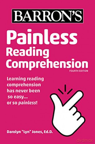 Painless Reading Comprehension (Barron's Painless) - Darolyn Lyn Jones Ed.D. [KSIĄŻKA]