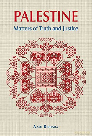 Palestine: Matters of Truth and Justice - Azmi Bishara [KSIĄŻKA]