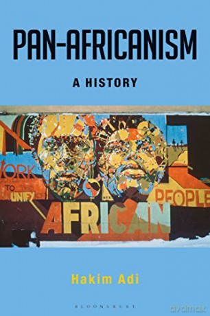 Pan-Africanism: A History - Hakim Adi [KSIĄŻKA]