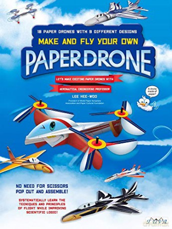 Paper Drone: Make and Fly Your Own Paper Drone!: 18 Paper Drones with 9 Different Designs - Lee Hui-U [KSIĄŻKA]