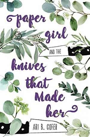 Paper Girl and the Knives that Made Her - Ari B. Cofer [KSIĄŻKA]