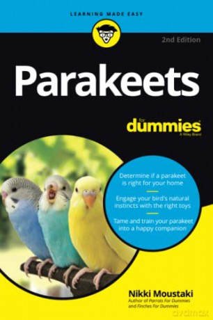 Parakeets For Dummies (For Dummies (Pets)) - Nikki Moustaki [KSIĄŻKA]