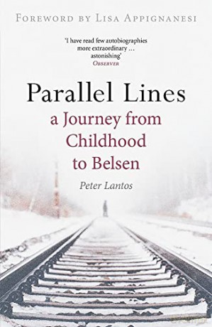 Parallel Lines: A Journey from Childhood to Belsen - Peter Lantos [KSIĄŻKA]