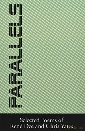 Parallels: Selected Poems of René Dee and Chris Yates - René Dee [KSIĄŻKA]