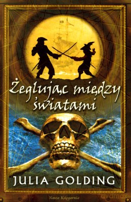 Żeglując Między Światami - Julia Golding [KSIĄŻKA]