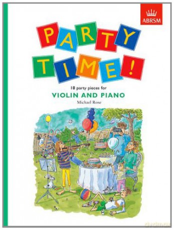 Party Time! -18 Party Pieces for Violin and Piano - Michael Rose [KSIĄŻKA]