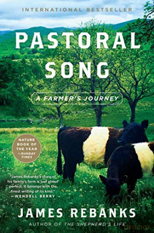 Pastoral Song: A Farmer's Journey - James Rebanks [KSIĄŻKA]