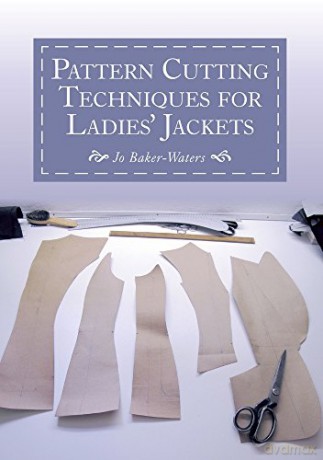 Pattern Cutting Techniques for Ladies' Jackets - Jo Baker-Waters [KSIĄŻKA]