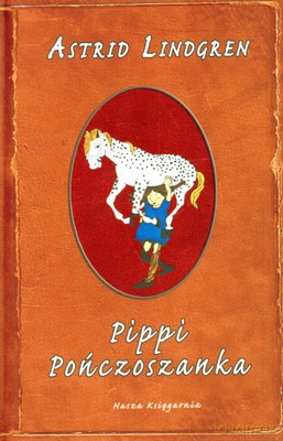 Pippi Pończoszanka (twarda) - Astrid Lindgren [KSIĄŻKA]