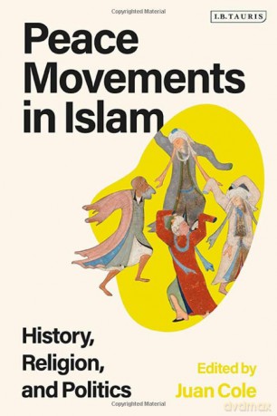 Peace Movements in Islam: History, Religion, and Politics - Juan Cole [KSIĄŻKA]