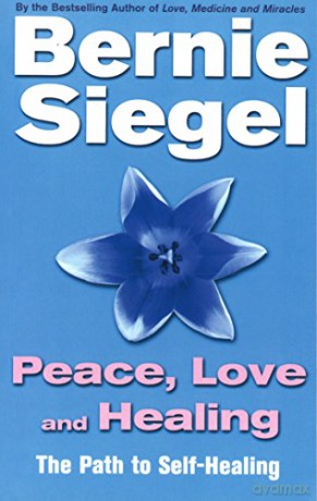 Peace, Love And Healing - Dr Bernie Siegel [KSIĄŻKA]