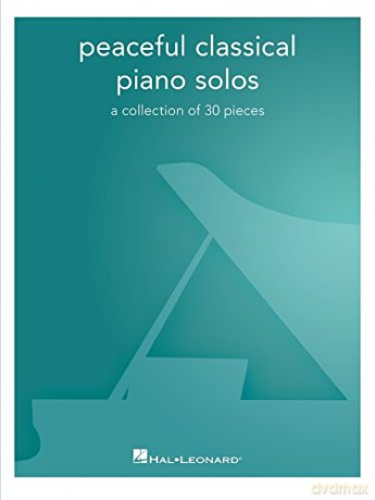 Peaceful Classical Piano Solos: A Collection of 30 Pieces (Hal Leonard) [KSIĄŻKA]