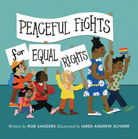 Peaceful Fights for Equal Rights - Rob Sanders [KSIĄŻKA]