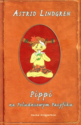 Pippi Na Południowym Pacyfiku (twarda) - Astrid Lindgren [KSIĄŻKA]